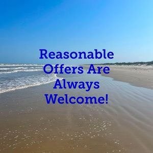 Reasonable Offers Are Always Welcome